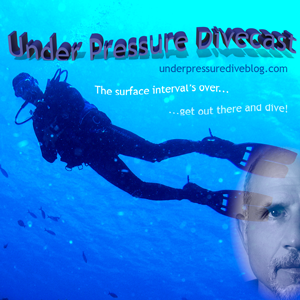 Under Pressure Divecast